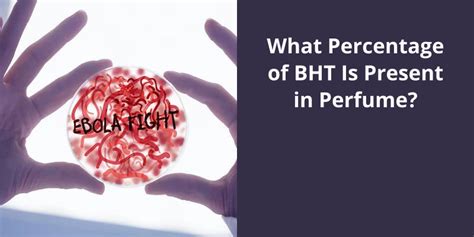 bht in perfume|why bht is bad.